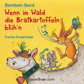 Wenn im Wald die Bratkartoffeln blüh'n, Audio-CD
