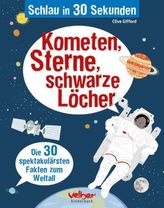 Schlau in 30 Sekunden. Kometen, Sterne, schwarze Löcher