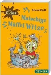 Die Olchis - Matschige Müffelwitze