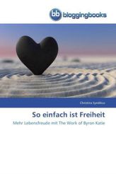 So einfach ist Freiheit