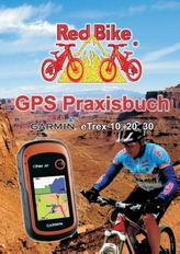 GPS Praxisbuch Garmin eTrex 10, 20, 30 ff.