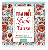 Träume, lache, tanze