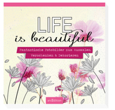 Life is beautiful