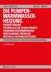 Die Pumpenwarmwasserheizung. Tl.B