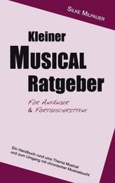 Kleiner Musical-Ratgeber für Anfänger & Fortgeschrittene