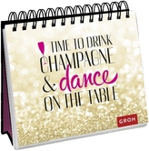 Time to drink champagne & and dance on the table