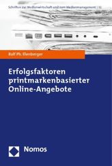 Erfolgsfaktoren printmarkenbasierter Online-Angebote