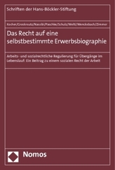 Das Recht auf eine selbstbestimmte Erwerbsbiografie