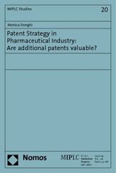 Patent Strategy in Pharmaceutical Industry: Are additional patents valuable?