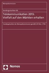 Sondergutachten 66: Telekommunikation 2013: Vielfalt auf den Märkten erhalten