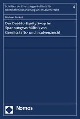 Der Debt-to-Equity Swap im Spannungsverhältnis von Gesellschafts- und Insolvenzrecht