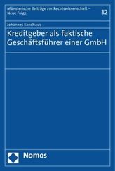 Der Kreditgeber als faktischer Geschäftsführer einer GmbH