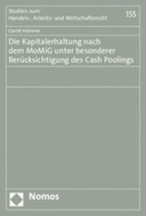 Die Kapitalerhaltung nach dem MoMiG unter besonderer Berücksichtigung des Cash Poolings