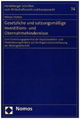 Gesetzliche und satzungsmäßige Investitions- und Übernahmehindernisse