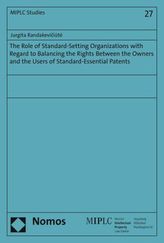 The Role of Standard-Setting Organizations with Regard to Balancing the Rights Between the Owners and the Users of Standard-Esse