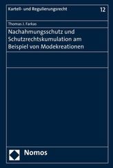 Nachahmungsschutz und Schutzrechtskumulation am Beispiel von Modekreationen