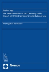 The 1989 Revolution in East Germany and its Impact on Unified Germany's Constitutional Law
