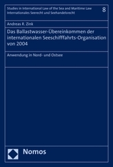 Das Ballastwasser-Übereinkommen der internationalen Seeschifffahrts-Organisation von 2004