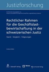 Rechtlicher Rahmen für die Geschäftslastbewirtschaftung in der schweizerischen Justiz