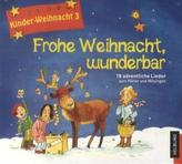 Frohe Weihnacht, wunderbar, 1 Audio-CD