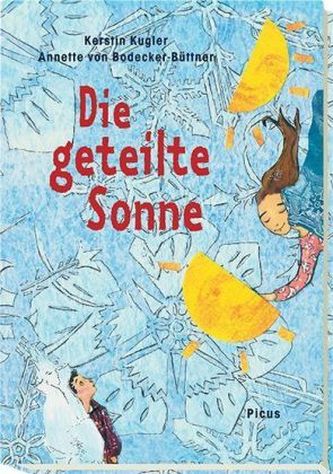 Die geteilte Sonne Die geteilte Sonne
