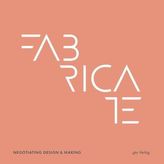 Fabricate