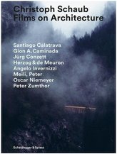 Christoph Schaub Films on Architecture, 3 DVDs m. Begleitbuch
