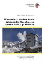 Hütten der Schweizer Alpen,. Cabanes des Alpes Suisses / Capanne delle Alpi Svizzere