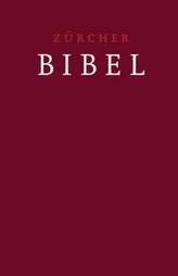 Zürcher Bibel mit Einleitungen/Glossar, dunkelrot