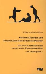 Parental Alienation und Parental Alienation Syndrome/Disorder