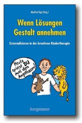 Wenn Lösungen Gestalt annehmen