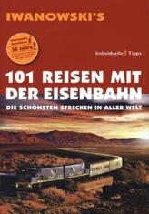 Iwanowski's 101 Reisen mit der Eisenbahn