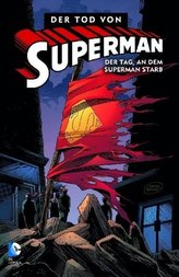 Superman, Der Tod von Superman - Der Tag, an dem Superman starb