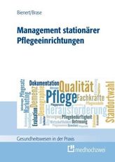 Management stationärer Pflegeeinrichtungen