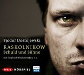 Raskolnikow. Schuld und Sühne, 4 Audio-CDs