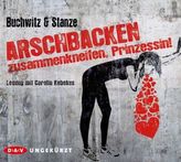 Arschbacken zusammenkneifen, Prinzessin!, 6 Audio-CDs