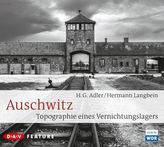 Auschwitz. Topographie eines Vernichtungslagers, 3 Audio-CDs