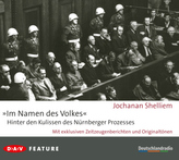 'Im Namen des Volkes' - Hinter den Kulissen des Nürnberger Prozesses, 3 Audio-CDs