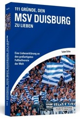 111 Gründe, den MSV Duisburg zu lieben