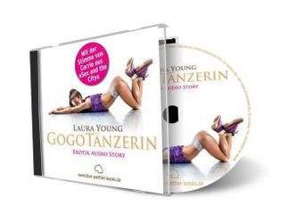 GogoTänzerin, 1 Audio-CD GogoTänzerin, 1 Audio-CD