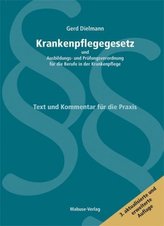 Krankenpflegegesetz und Ausbildungs- und Prüfungverordnung für die Berufe in der Krankenpflege (KrPflG), Kommentar