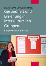 Gesundheit und Erziehung in interkulturellen Gruppen