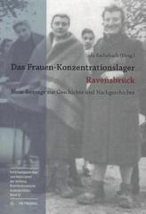 Das Frauen-Konzentrationslager Ravensbrück