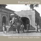 Der Mann, der König sein wollte, Audio-CD