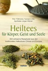 Heiltees für Körper, Geist und Seele