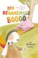 Der Reggaehase Boooo und die rosa Monsterkrabbe, m. Audio-CD