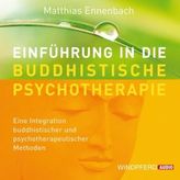 Einführung in die Buddhistische Psychotherapie, m. Audio-CD