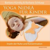 Yoga Nidra für Kinder, m. Audio-CD