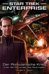 Star Trek - Enterprise, Der Romulanische Krieg. Tl.1