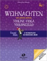 Fiedel Max, Weihnachten mit meiner/meinem Violine, Viola, Violoncello - Klavierbegleitung